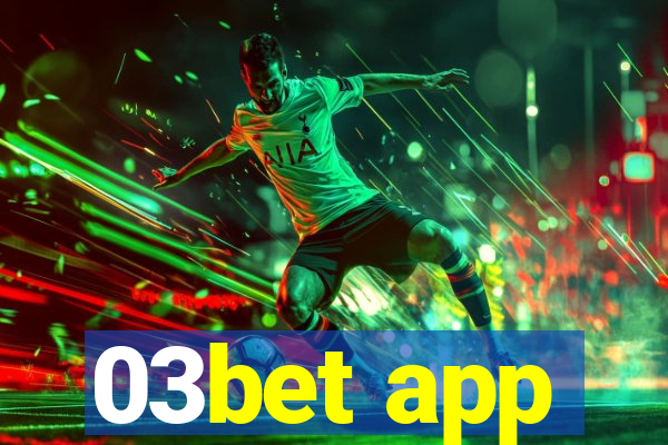 03bet app